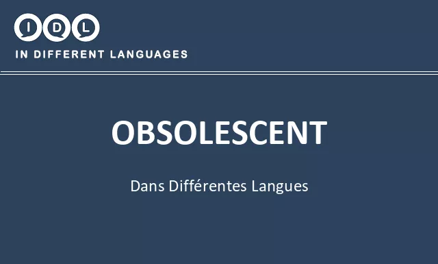 Obsolescent dans différentes langues - Image