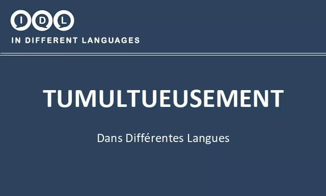 Tumultueusement dans différentes langues - Image