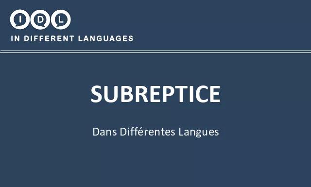 Subreptice dans différentes langues - Image