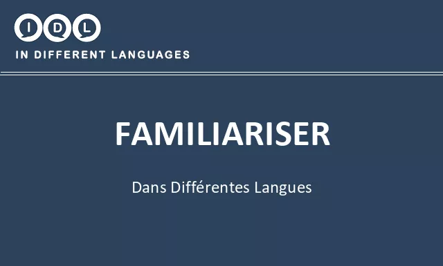 Familiariser dans différentes langues - Image