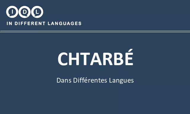 Chtarbé dans différentes langues - Image