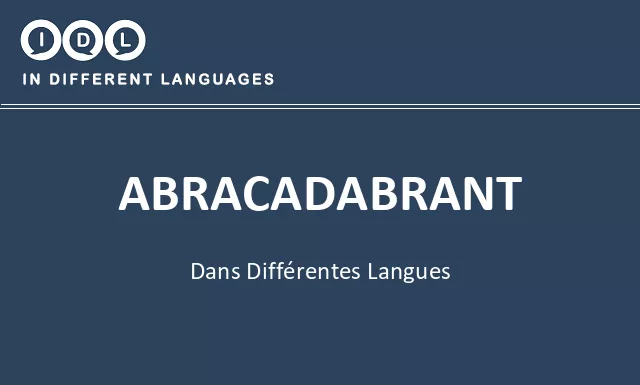 Abracadabrant dans différentes langues - Image