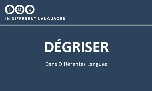 Dégriser dans différentes langues - Image