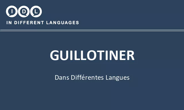 Guillotiner dans différentes langues - Image