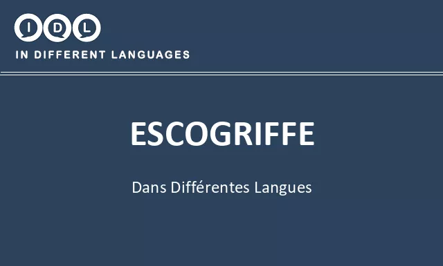 Escogriffe dans différentes langues - Image