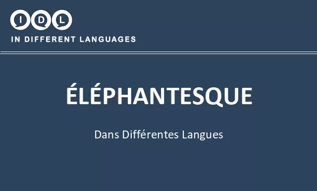 Éléphantesque dans différentes langues - Image
