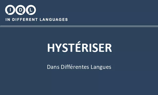 Hystériser dans différentes langues - Image