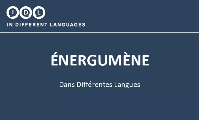 Énergumène dans différentes langues - Image