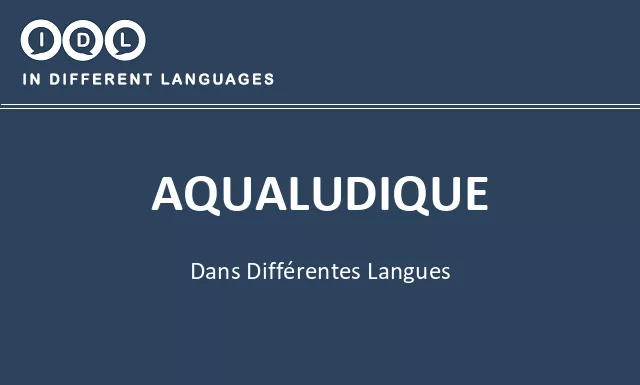 Aqualudique dans différentes langues - Image
