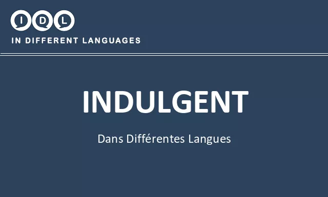 Indulgent dans différentes langues - Image