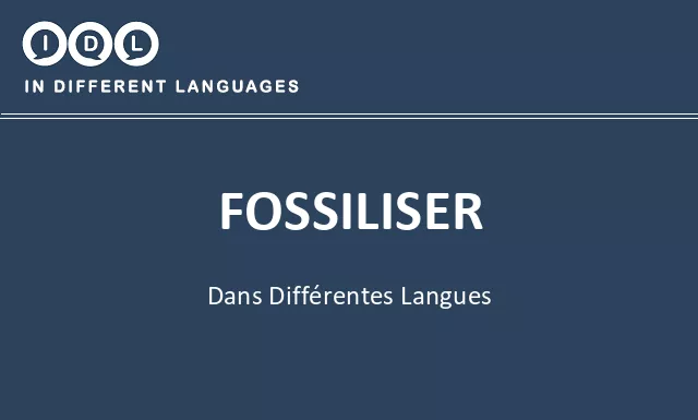 Fossiliser dans différentes langues - Image