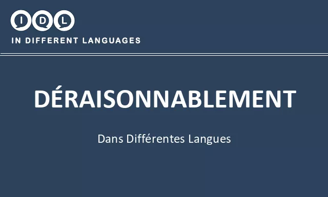 Déraisonnablement dans différentes langues - Image
