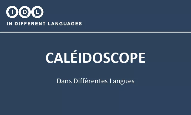 Caléidoscope dans différentes langues - Image