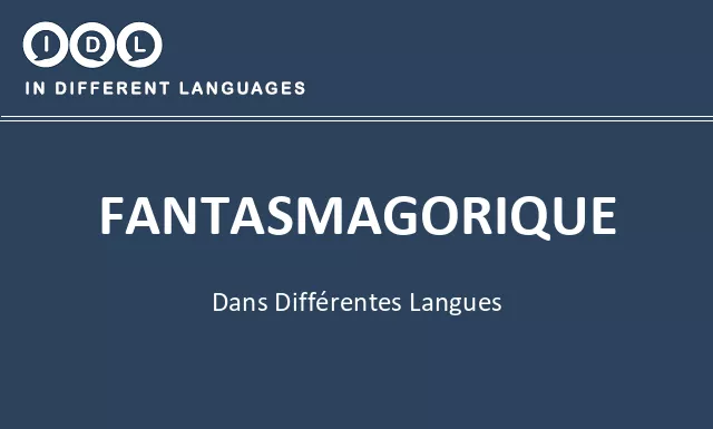 Fantasmagorique dans différentes langues - Image