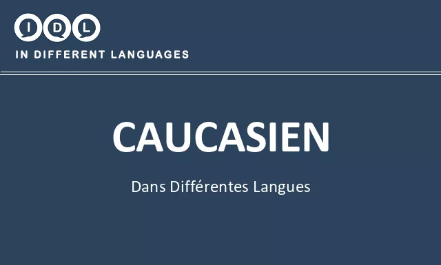 Caucasien dans différentes langues - Image