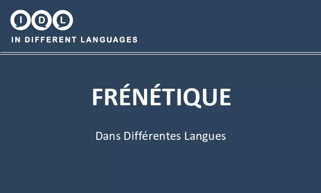 Frénétique dans différentes langues - Image