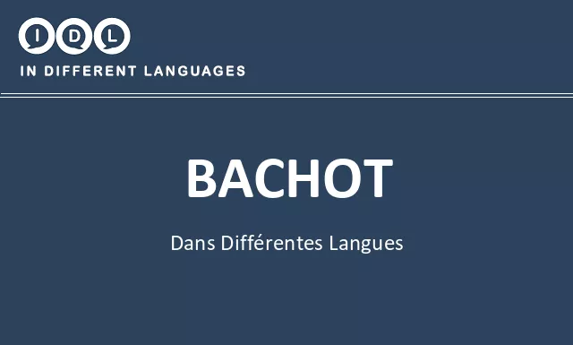 Bachot dans différentes langues - Image