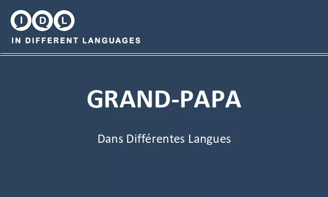 Grand-papa dans différentes langues - Image