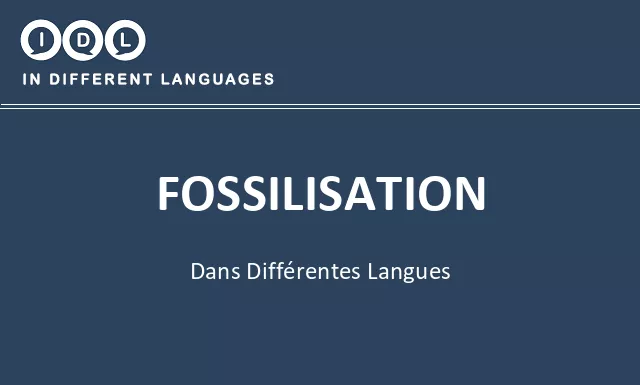 Fossilisation dans différentes langues - Image