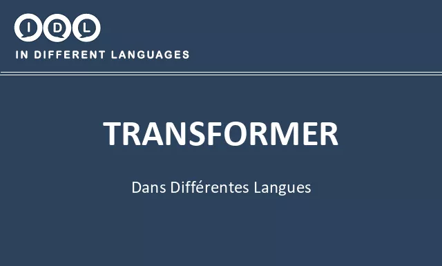 Transformer dans différentes langues - Image