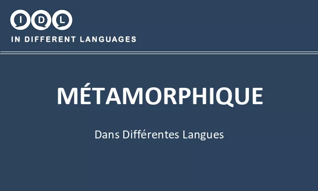 Métamorphique dans différentes langues - Image