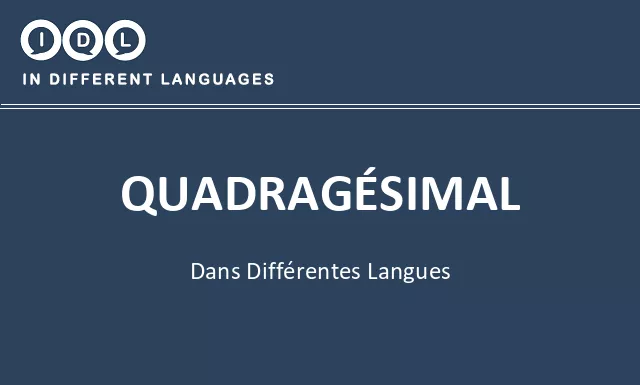 Quadragésimal dans différentes langues - Image