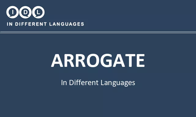 Arrogate in Different Languages - Image