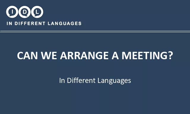 Can we arrange a meeting? in Different Languages - Image