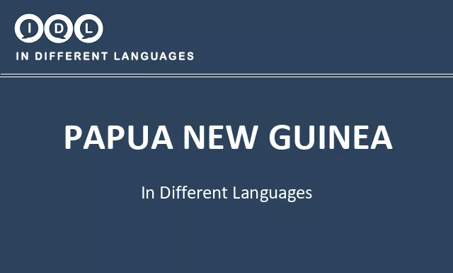 Papua new guinea in Different Languages - Image