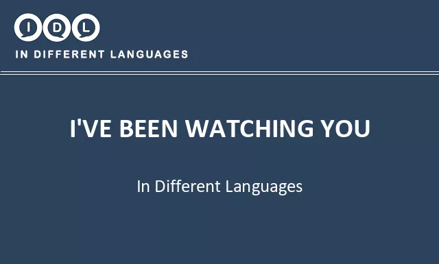 I've been watching you in Different Languages - Image