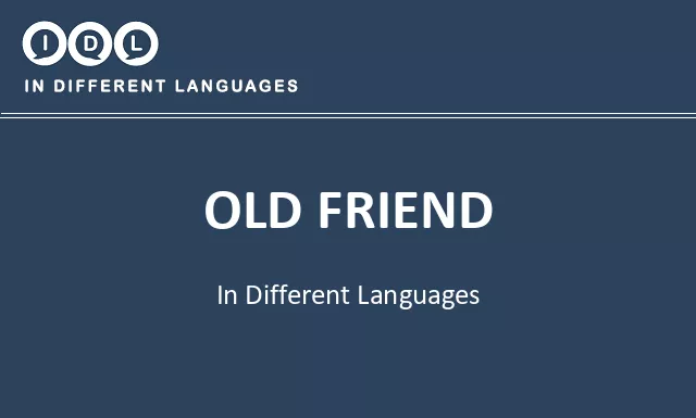 Old friend in Different Languages - Image