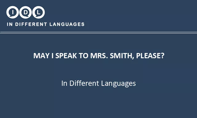 May i speak to mrs. smith, please? in Different Languages - Image