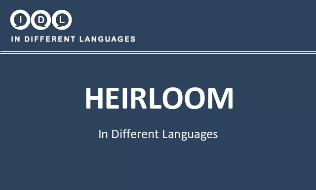 Heirloom in Different Languages - Image