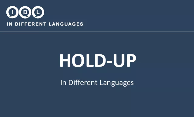 Hold-up in Different Languages - Image