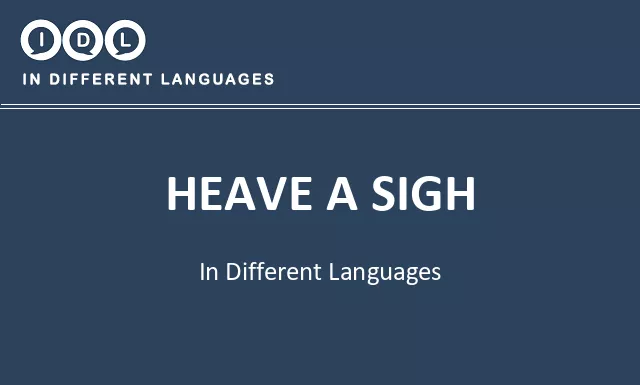 Heave a sigh in Different Languages - Image