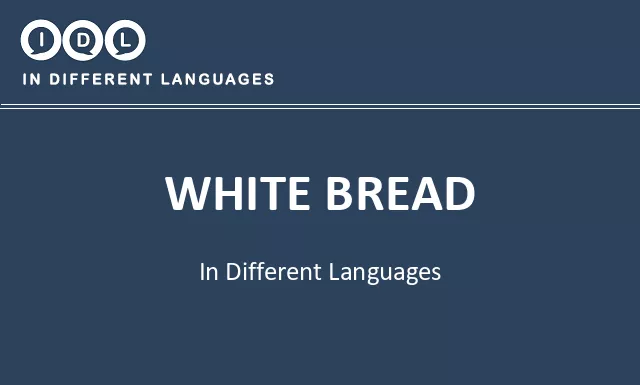White bread in Different Languages - Image