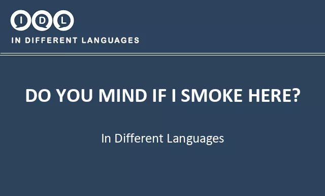 Do you mind if i smoke here? in Different Languages - Image