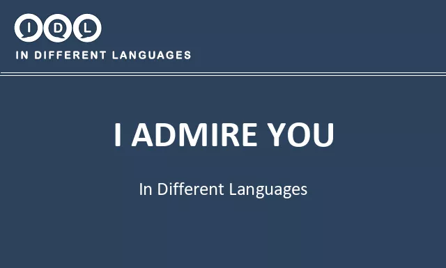 I admire you in Different Languages - Image