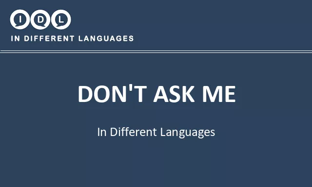 Don't ask me in Different Languages - Image