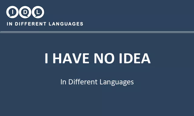 I have no idea in Different Languages - Image