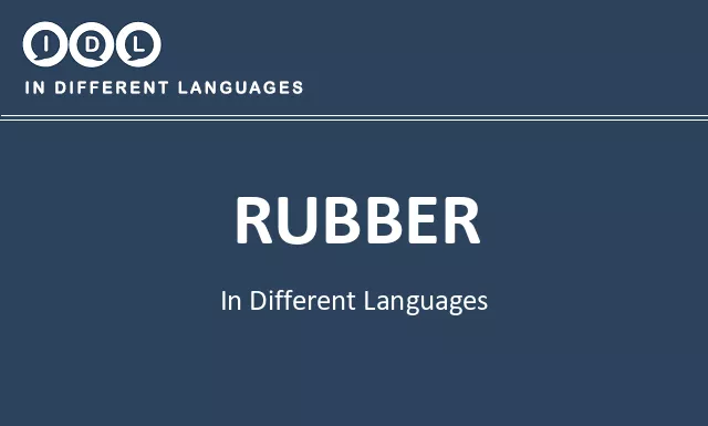 Rubber in Different Languages - Image
