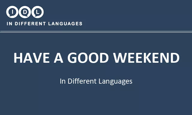 Have a good weekend in Different Languages - Image