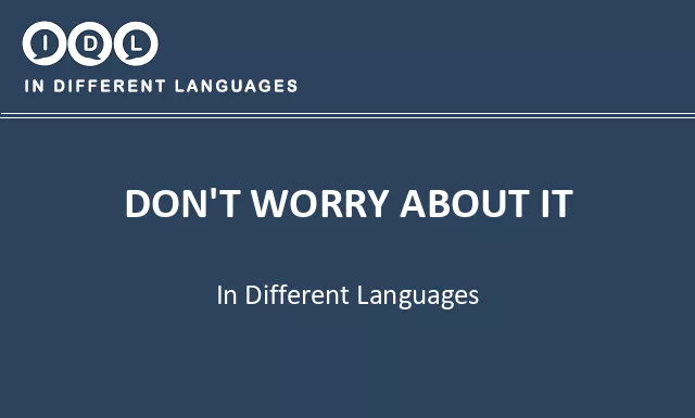 Don't worry about it in Different Languages - Image