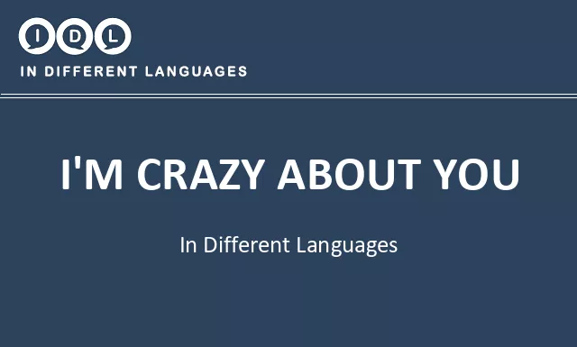 I'm crazy about you in Different Languages - Image