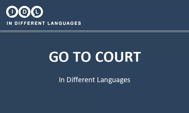 Go to court in Different Languages - Image