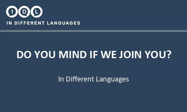 Do you mind if we join you? in Different Languages - Image