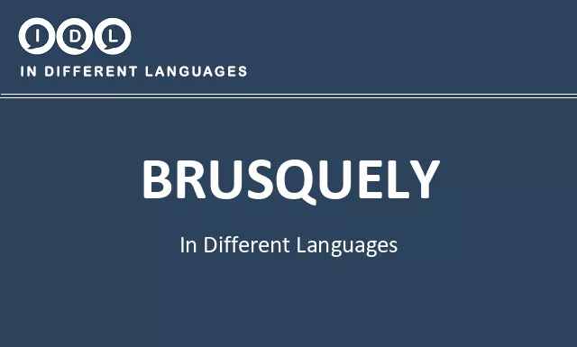 Brusquely in Different Languages - Image