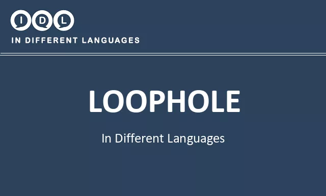 Loophole in Different Languages - Image