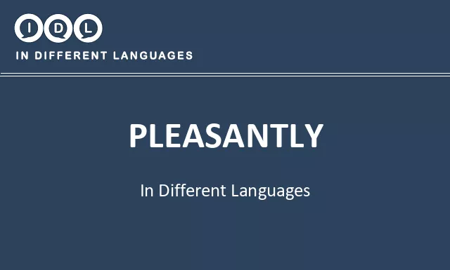 Pleasantly in Different Languages - Image