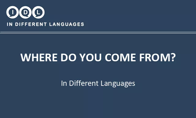 Where do you come from? in Different Languages - Image